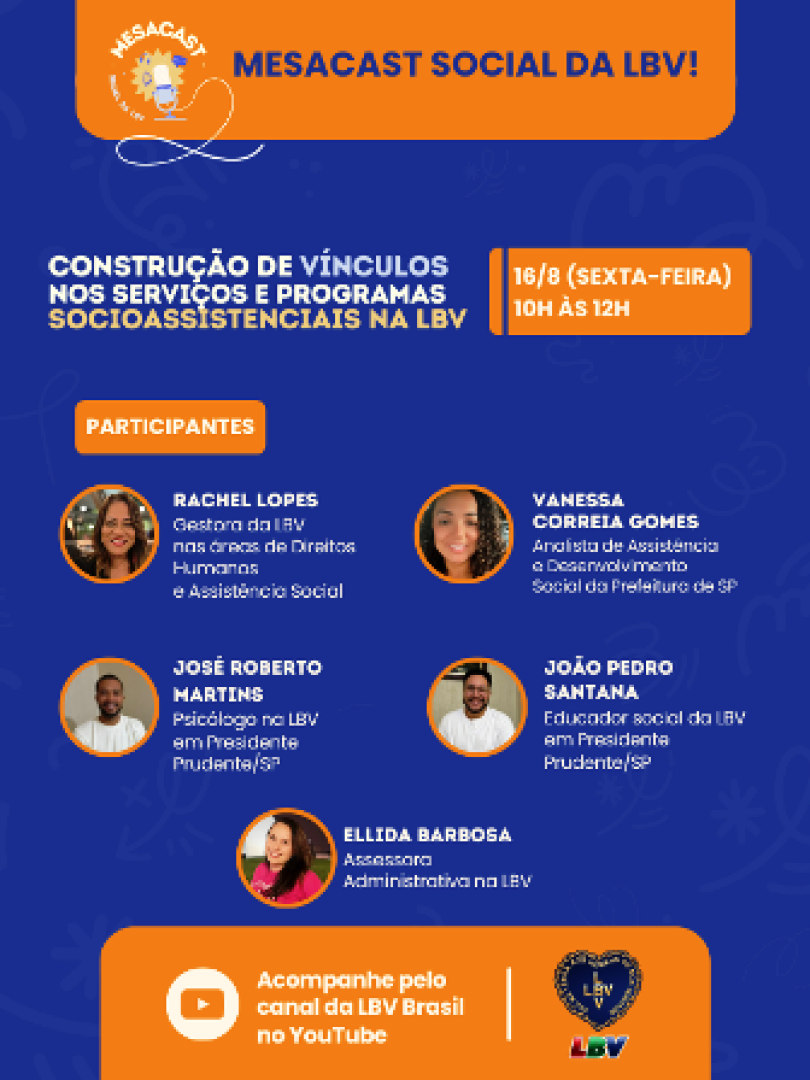 LBV PROMOVE EVENTO ON-LINE SOBRE TÉCNICAS PARA A CONSTRUÇÃO DE VÍNCULOS EM SERVIÇOS E PROGRAMAS SOCIOASSISTENCIAIS