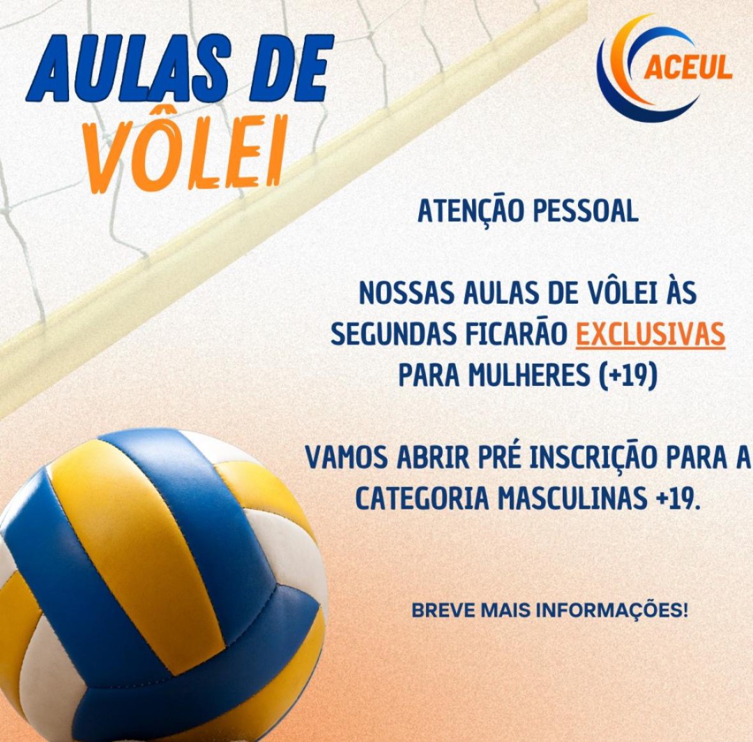 ACEUL INFORMA SOBRE O VÔLEI ADULTO