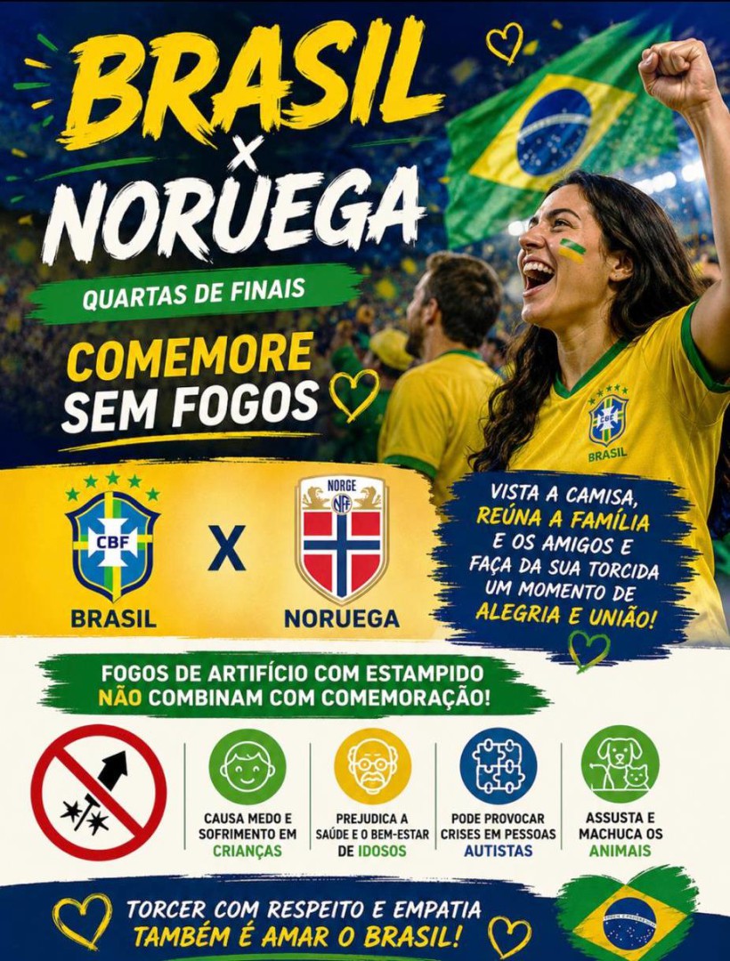 BRASIL EM CAMPO: TORÇA COM ALEGRIA, COMEMORE SEM FOGOS