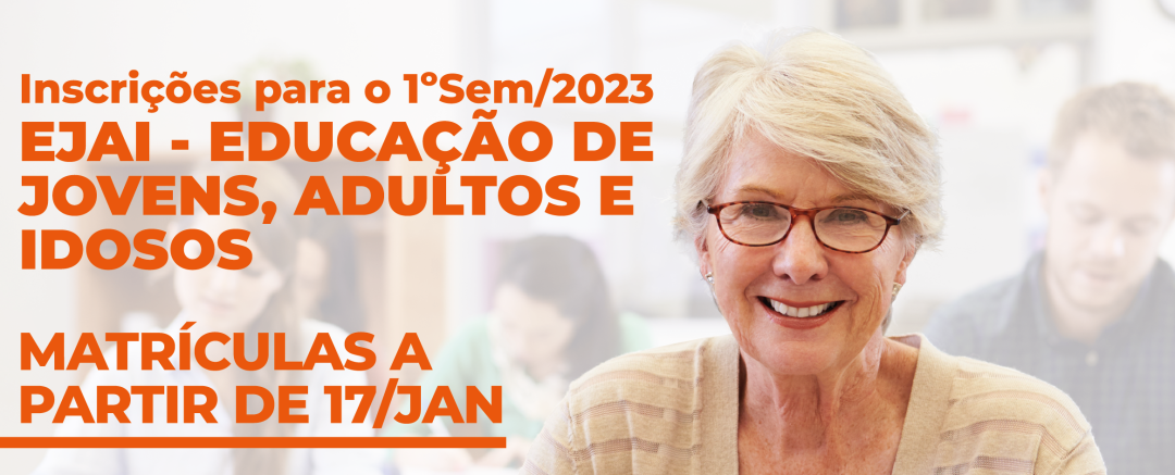 Matrículas abertas para o 1º Semestre da EJAI – 2023