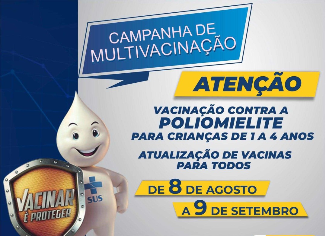 Campanha Nacional de Multivacinação e Vacinação Contra a Poliomielite vai até 9 de setembro
