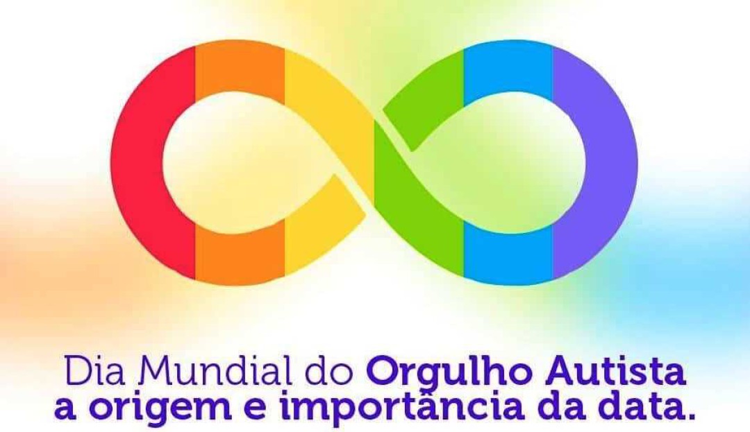 DIA MUNDIAL DO ORGULHO AUTISTA