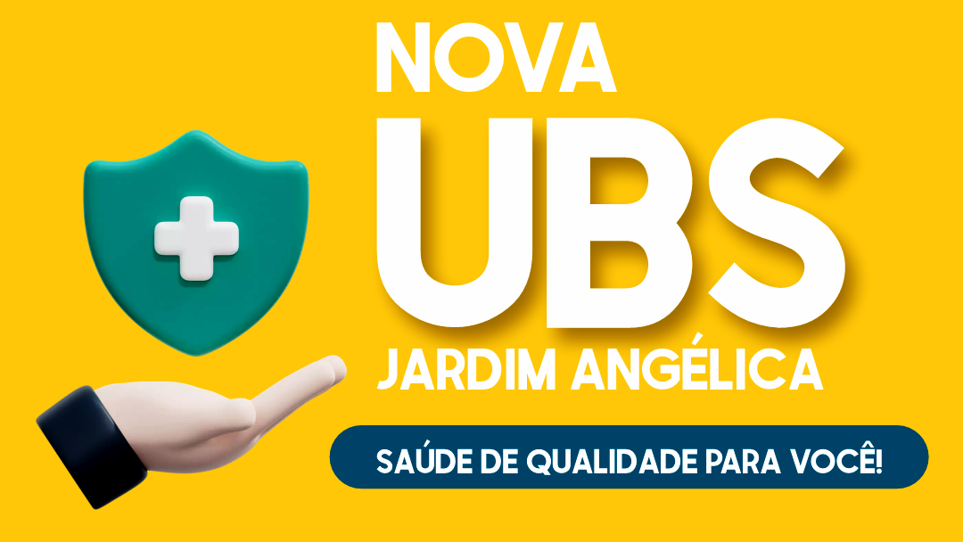 NOVA UNIDADE BÁSICA DE SAÚDE NO JARDIM ANGÉLICA