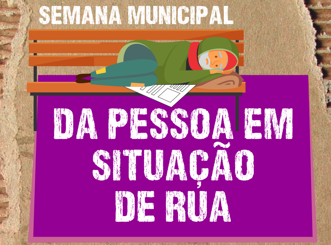 Semana Municipal da Pessoa em Situação de Rua