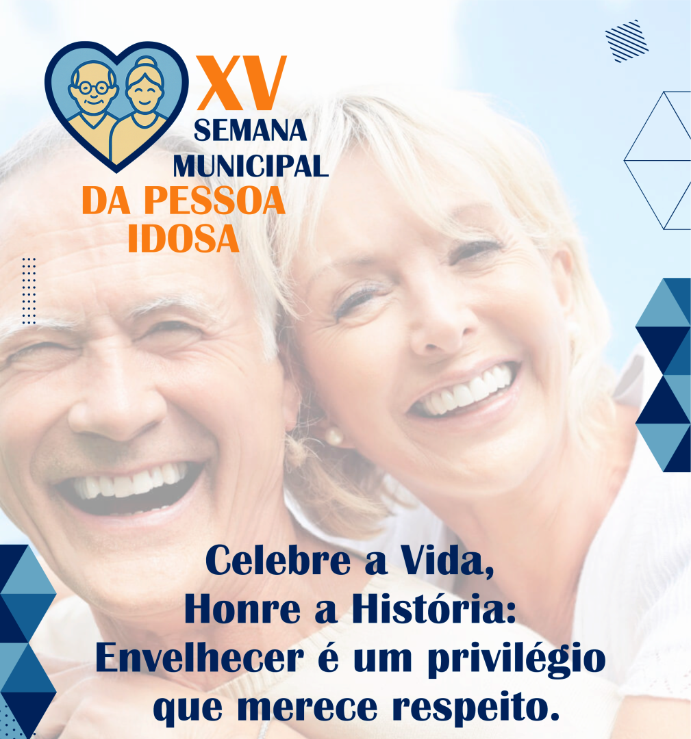 XV SEMANA MUNICIPAL DA PESSOA IDOSA
