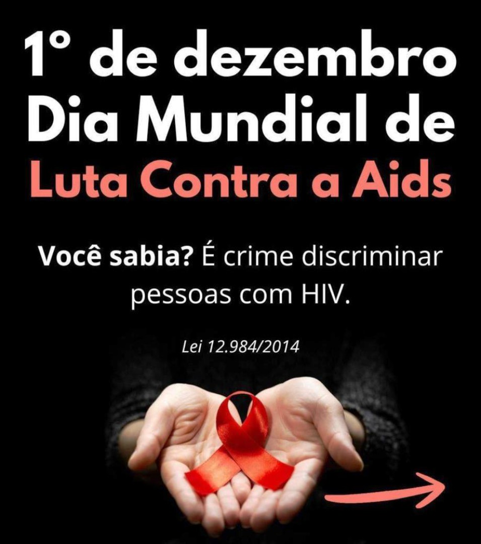 EM TEMPO: DIA MUNDIAL DE LUTA CONTRA A AIDS — 1º DE DEZEMBRO