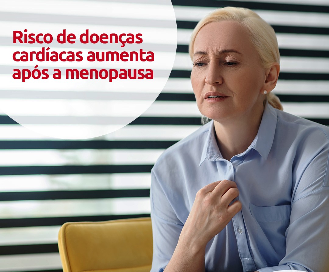 Chegada da menopausa aumenta o risco de doenças cardiovasculares