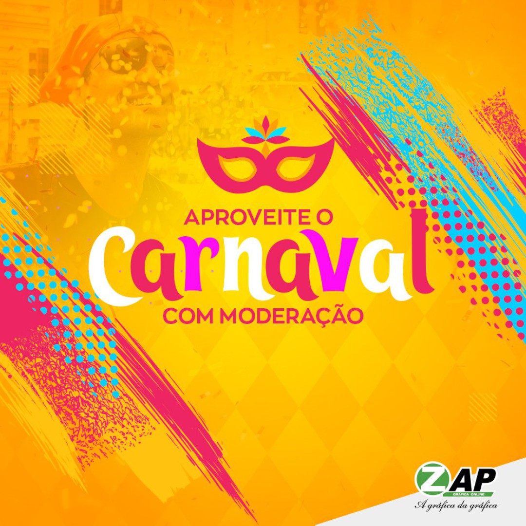 CARNAVAL – APROVEITE COM MODERAÇÃO