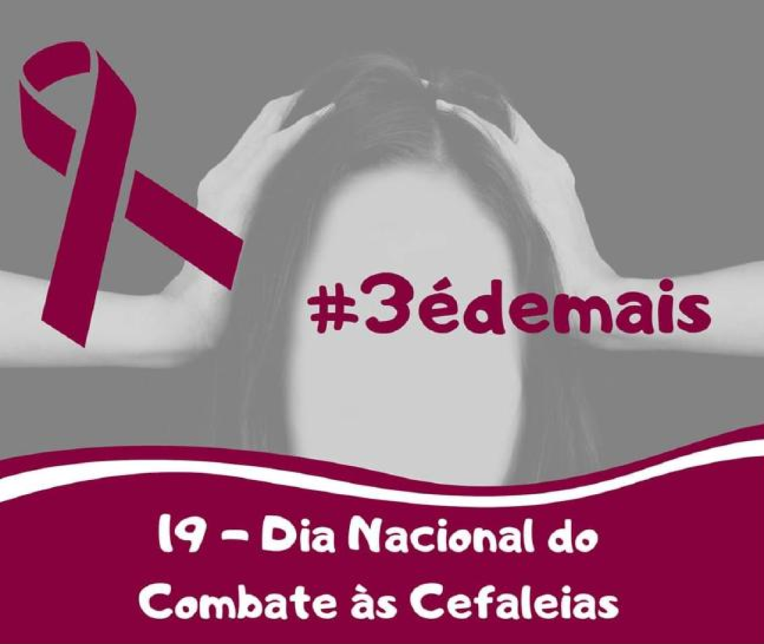 Dia Nacional de Combate à Cefaleia - 19 de maio