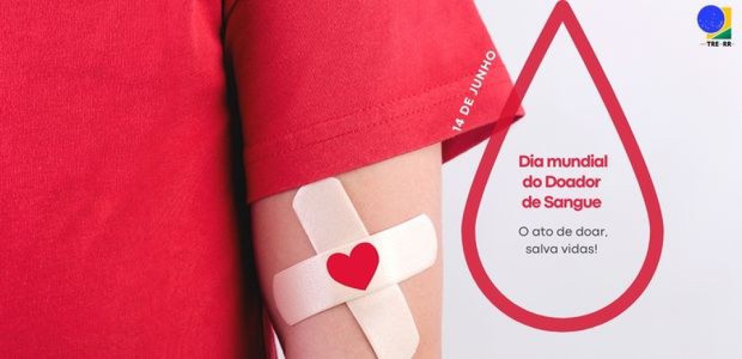 DIA MUNDIAL DO DOADOR DE SANGUE – 14 DE JUNHO