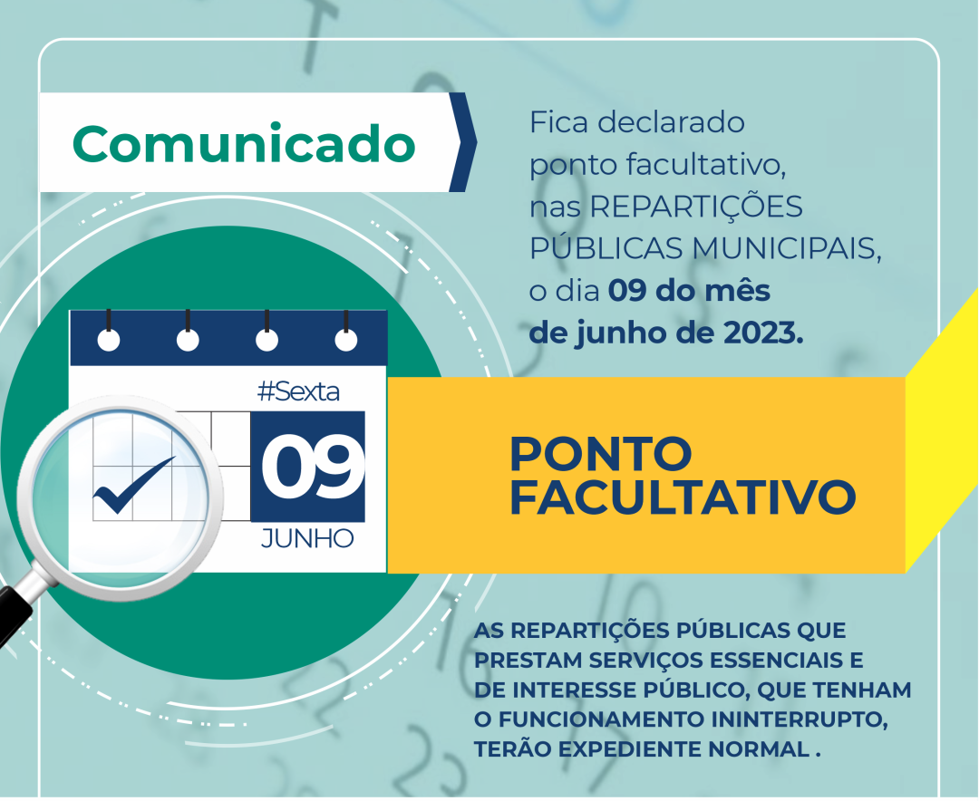 Decretado nas repartições públicas municipais, ponto facultativo no dia 09 de junho (sexta-feira)