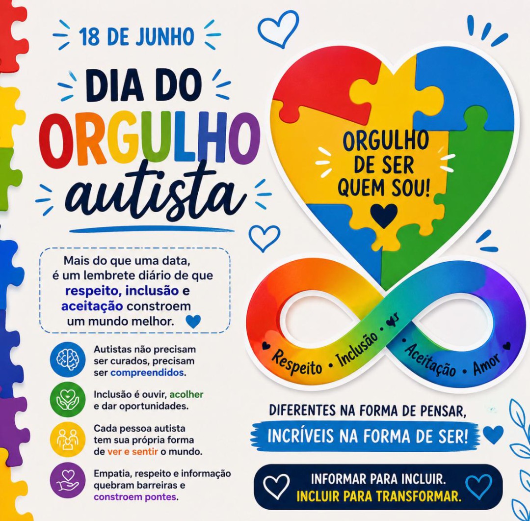 EM TEMPO: DIA DO ORGULHO AUTISTA - RESPEITO, INCLUSÃO E VALORIZAÇÃO DAS DIFERENÇAS