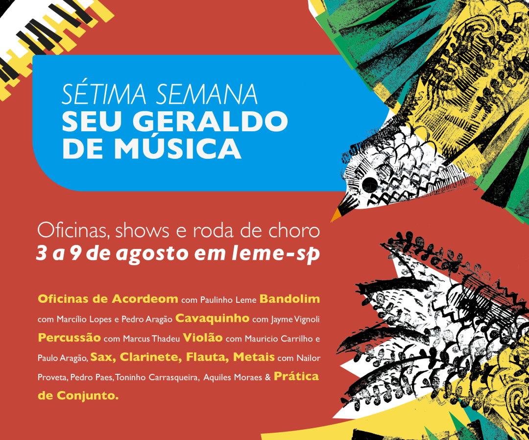 INSCRIÇÕES ABERTAS PARA AS OFICINAS DA 7ª SEMANA “SEU GERALDO” DE MÚSICA