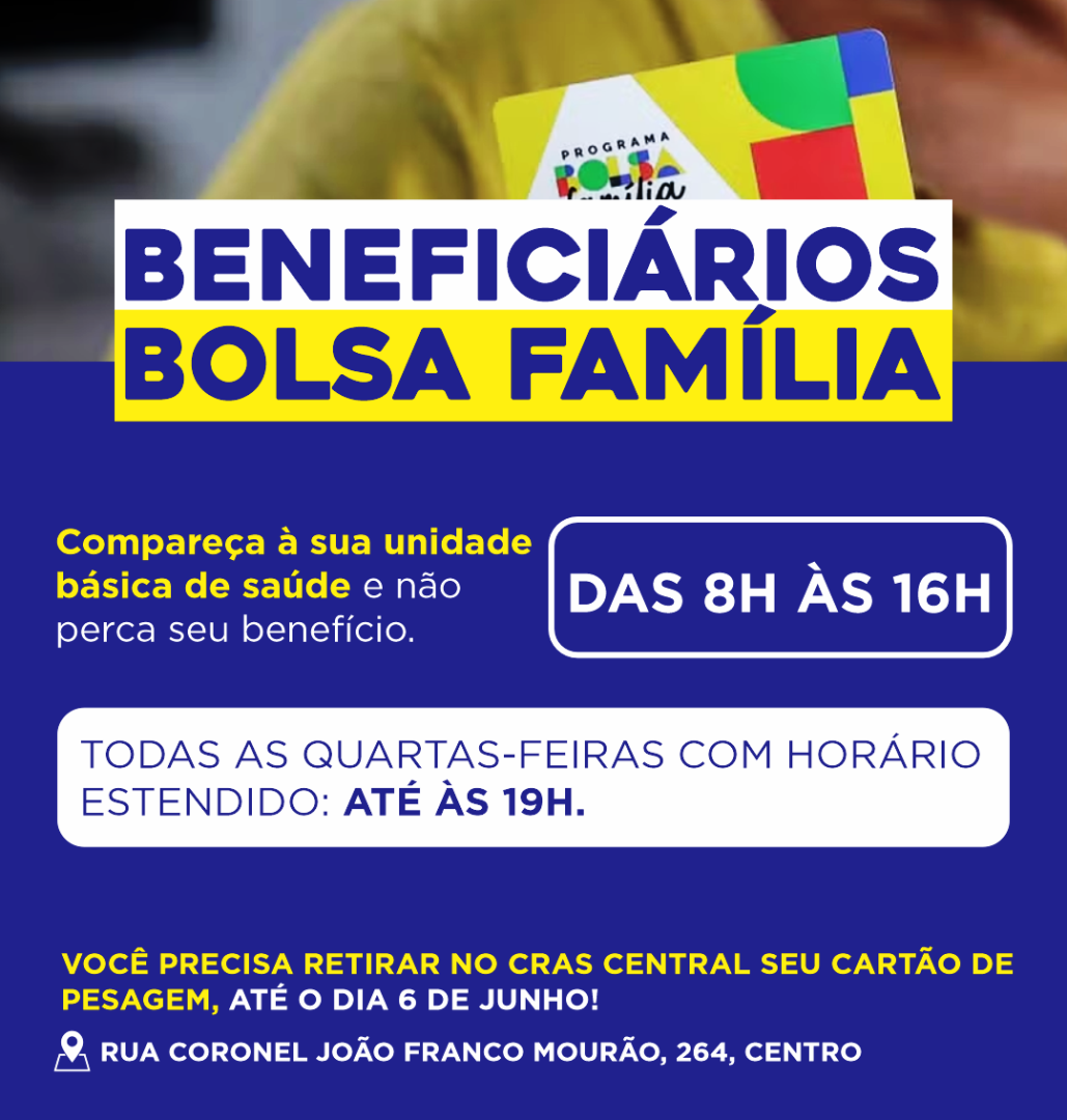 ATENÇÃO: BENEFICIÁRIOS DO BOLSA FAMÍLIA DEVEM RETIRAR O CARTÃO DE PESAGEM E MANTER DADOS ATUALIZADOS