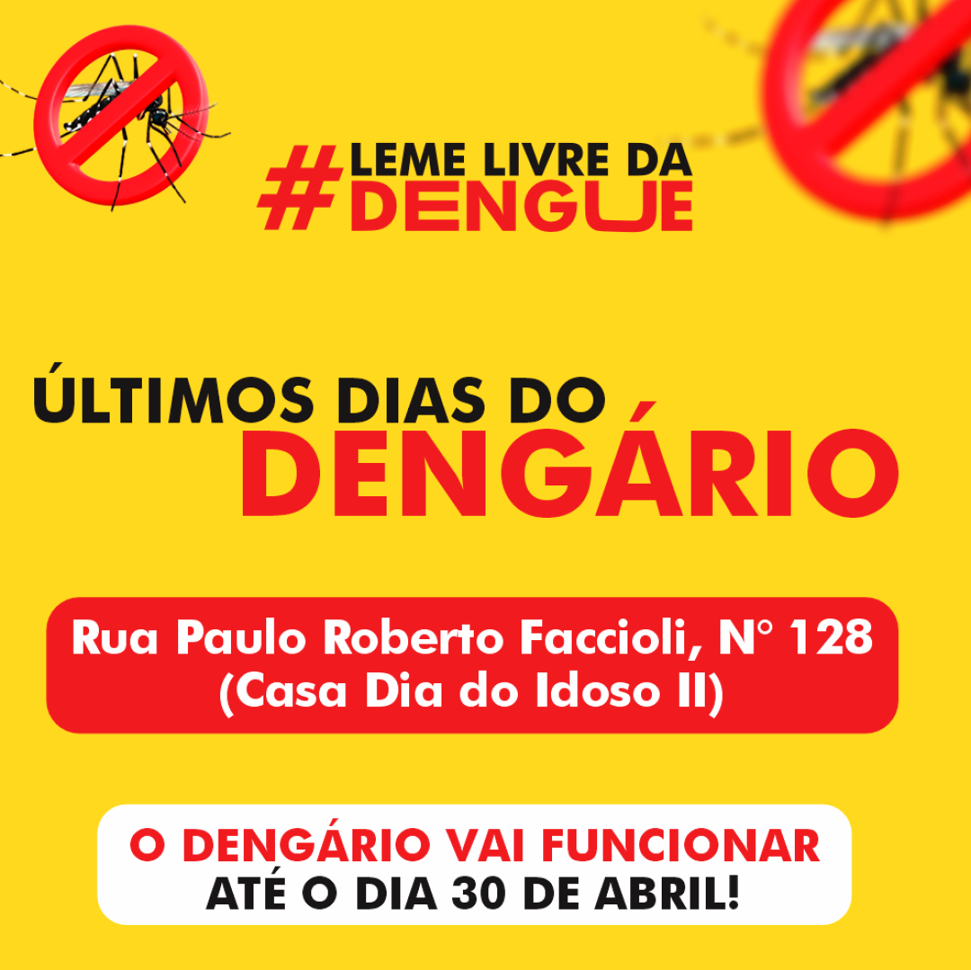 DENGÁRIO FUNCIONARÁ ATÉ DIA 30 DE ABRIL