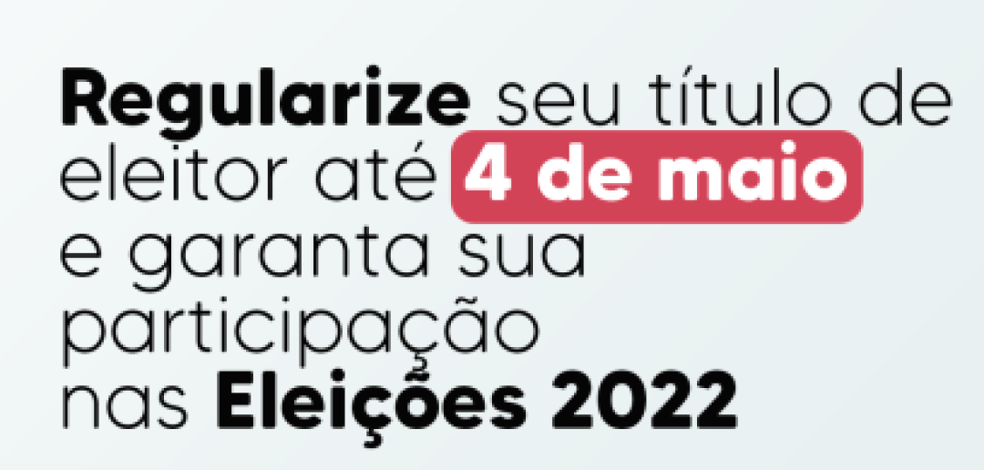 4 de maio, quarta-feira, é data final para regularização do título de eleitor