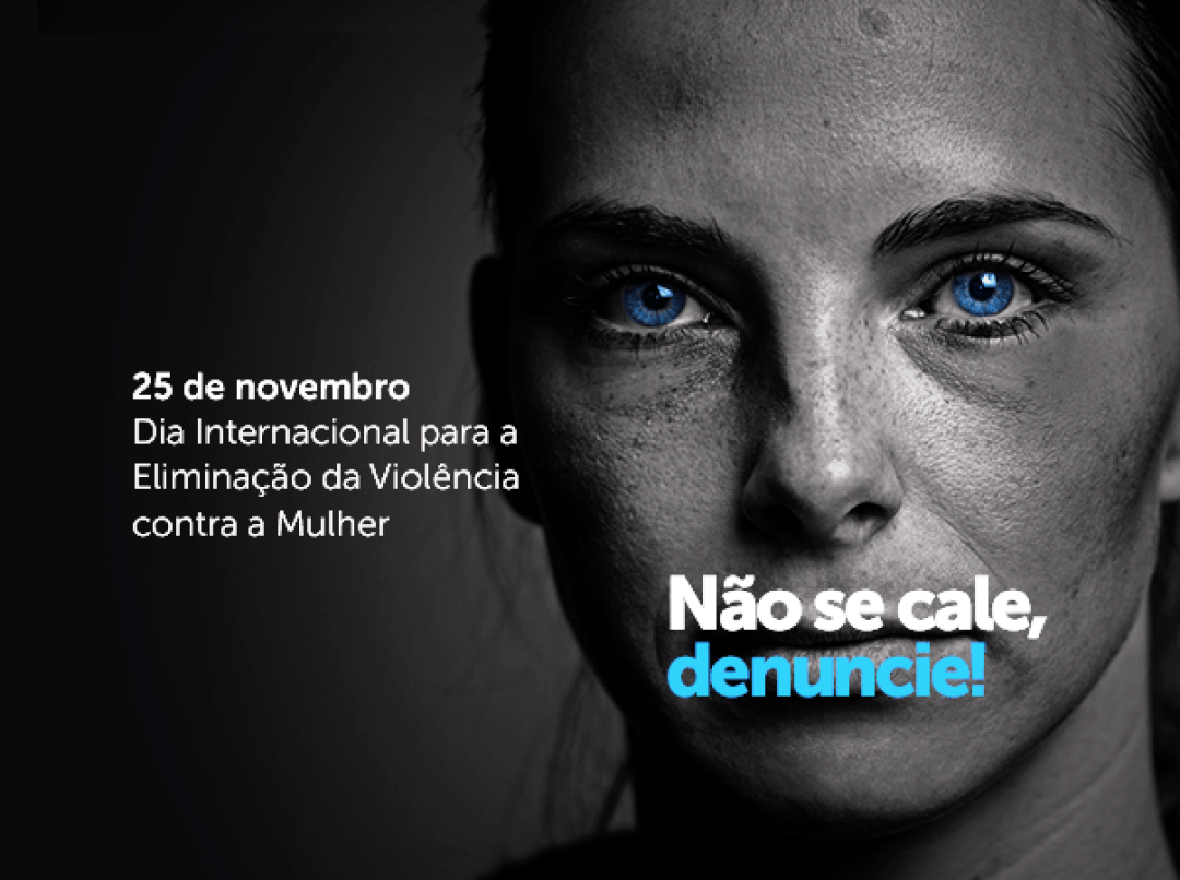 PELO FIM DA VIOLÊNCIA CONTRA A MULHER: TODAS JUNTAS PELA DENÚNCIA