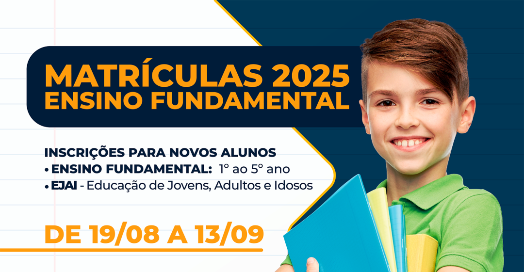 INFORMAÇÕES SOBRE AS MATRÍCULAS 2025 - ENSINO FUNDAMENTAL