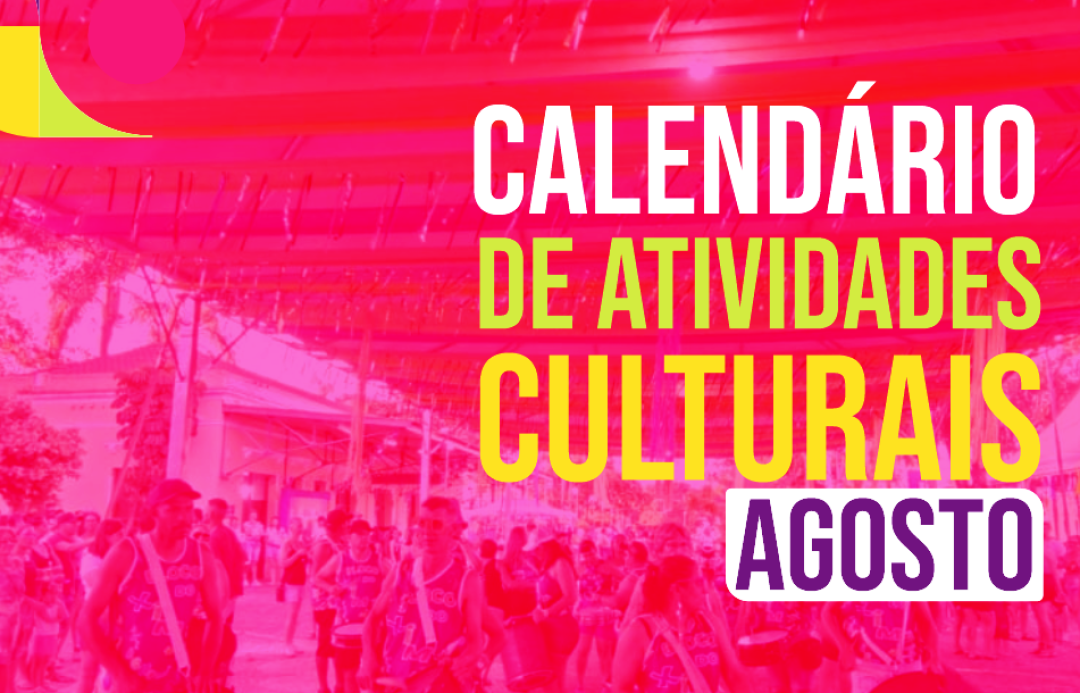 CALENDÁRIO CULTURAL - AGOSTO 2025