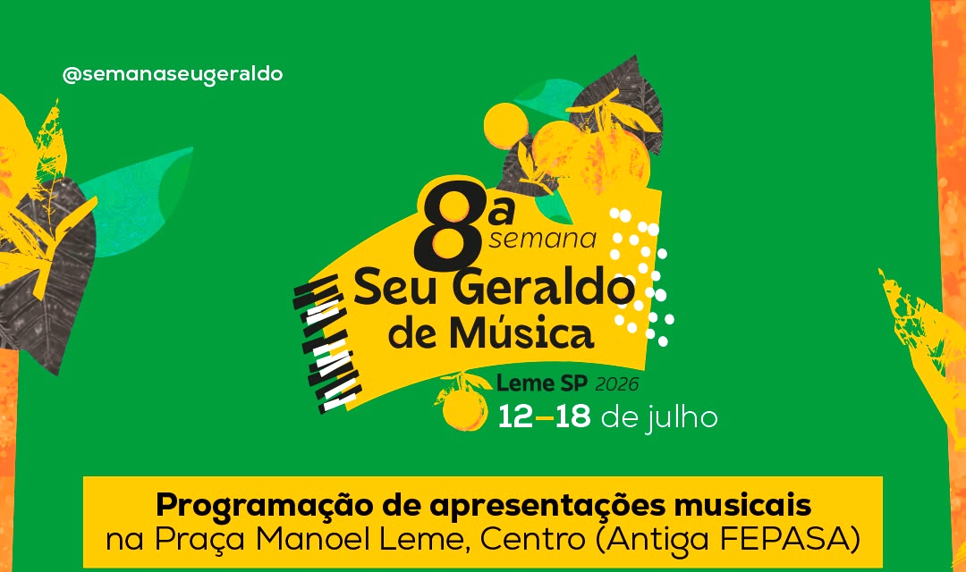 8ª SEMANA SEU GERALDO DE MÚSICA PROMOVE FORMAÇÃO, CULTURA E GRANDES APRESENTAÇÕES EM LEME