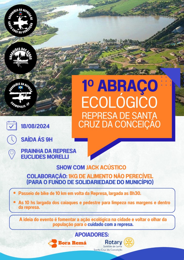 PRIMEIRO ABRAÇO ECOLÓGICO DA REPRESA DE SANTA CRUZ DA CONCEIÇÃO SERÁ DIA 18 DE AGOSTO